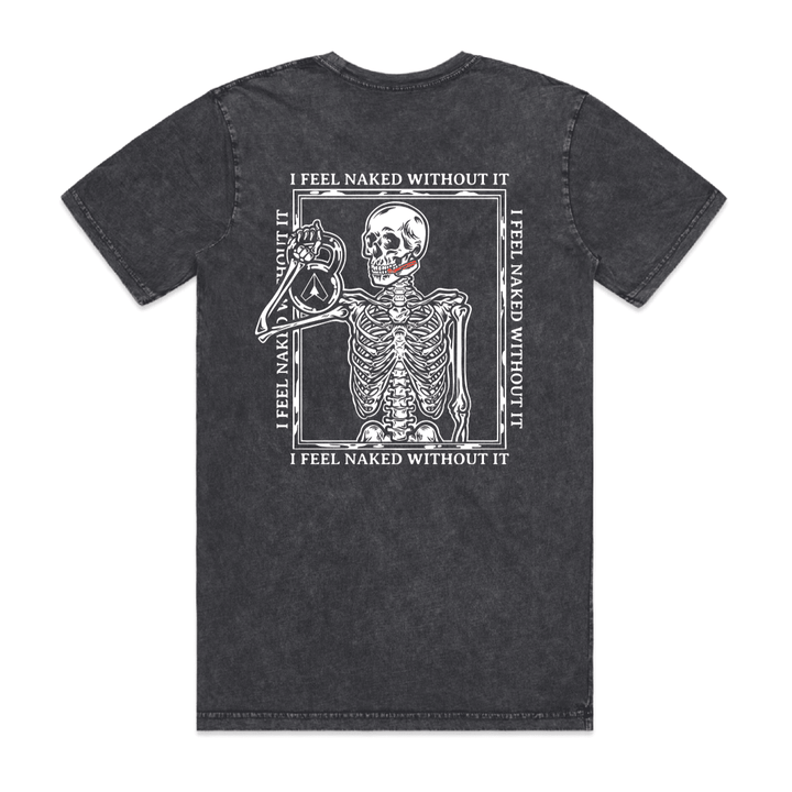 "I Feel Naked Without It" Skeleton Tee (Charcoal) - AIRWAAV