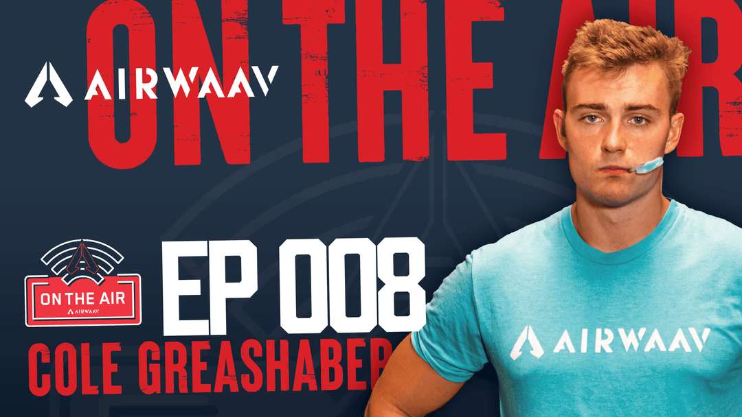 AIRWAAV Podcast 008: From Reluctance to Results with Cole Greashaber