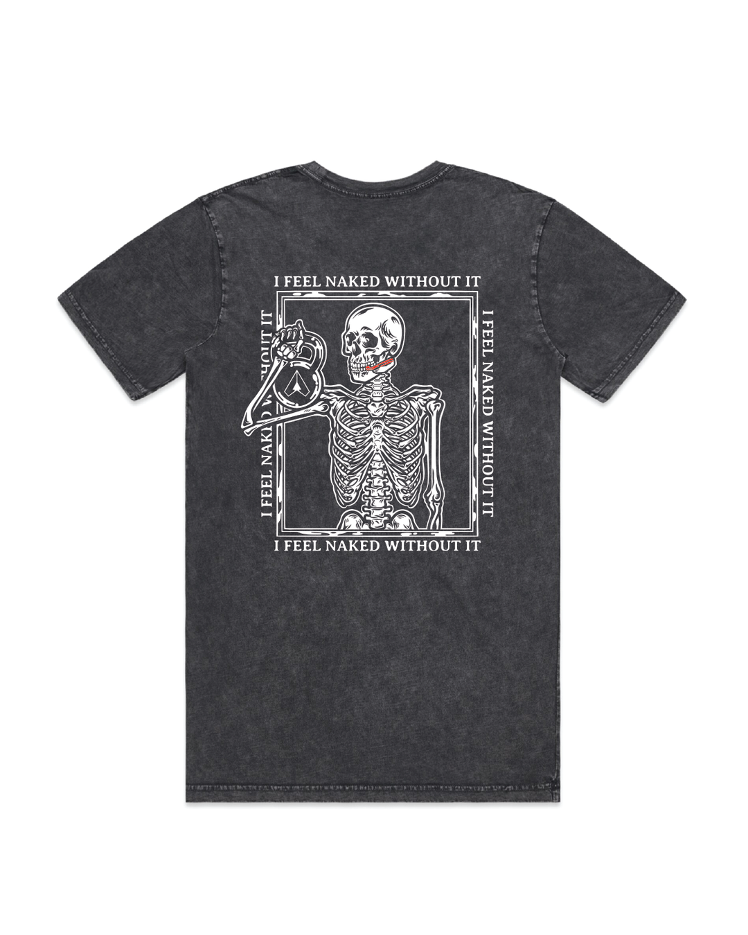 "I Feel Naked Without It" Skeleton Tee (Charcoal)